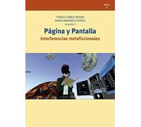 página y Pantalla. Interferencias Metaficcionales (Biblioteconomía y Administración Cultural)