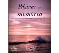 PÁGINAS DE MEMORIA: Poemas sobre lo que nunca queremos olvidar