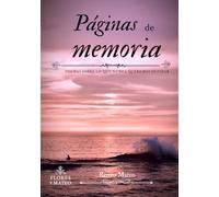 PÁGINAS DE MEMORIA: Poemas sobre lo que nunca queremos olvidar