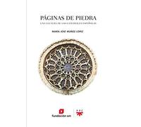 Paginas De Piedra: Una Lectura De Las Catedrales Españolas