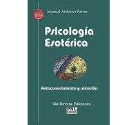 PÁGINAS DE PSICOLOGÍA ESOTÉRICA: Autoconocimiento y atención (HUELLAS DEL CONOCIMIENTO)