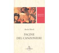 Pagine del canzoniere. Testo spagnolo a fronte. Ediz. critica (Biblioteca medievale)