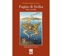 Pagine di Sicilia. Miti e novelle (La biblioteca ideale)