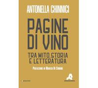 Pagine di vino. Tra mito, storia e letteratura (Laboratori)