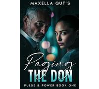PAGING THE DON: A Safehouse Medical Romantic Suspense: 1 (Pulse & Power)