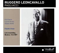 Pagliacci - Boston Opera House 13/4/1957 by Lucine Amara; Kurt Baum; Robert Merrill; Frank Guarrera; Metropolitan Opera / Fausto Cleva