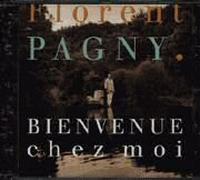 Pagny,Florent - Bienvenue Chez Moi