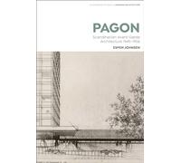 PAGON: Scandinavian Avant-Garde Architecture 1945-1956 (Bloomsbury Studies in Modern Architecture)
