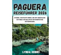 Paguera Reiseführer 2026: Strände, versteckte Winkel und der gemächliche Rhythmus von Mallorcas entspanntestem Küstenparadies