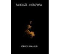 Pai E Mãe - Metáfora (ebook)