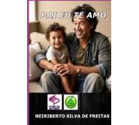 Pai Eu Te Amo (ebook)