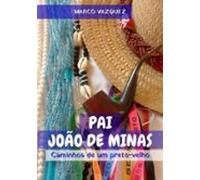 Pai João De Minas (ebook)