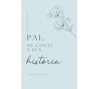 Pai, me conte a sua história