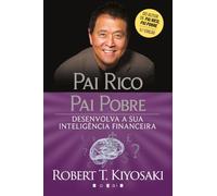 Pai Rico, Pai Pobre: Desenvolva a Sua Inteligência Financeira: Edição Revista (Vogais)