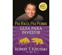 Pai Rico, Pai Pobre: Guia para Investir (Vogais)