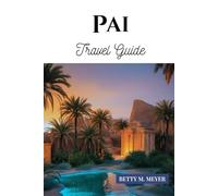 Pai travel guide: Your Essential Guide to Culture, Travel Tips, and Hidden Riches in Northern Thailand