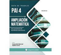 PAI4. Ampliación matemática: Guía de trabajo (Matemáticas del PAI)