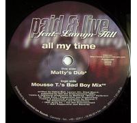 Paid & Live - All My Time