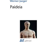 Paideia: La formation de l'homme grec | Werner Jaeger, André Et Simonne Devyver