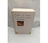 PAIDEIA: LOS IDEALES DE La CULTURA griega (Filosofía)