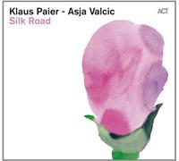 Klaus Paier & Asja Valci - Silk Road
