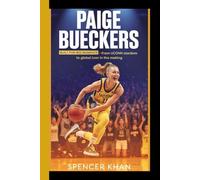 PAIGE BUECKERS: Built for big moments - From Unconn stardom to global icon in the making