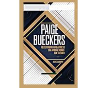 Paige Bueckers: Redefining Greatness on and Beyond the Court