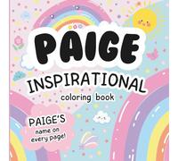 Paige Inspirational Coloring Book: Personalized Just for Paige - Paige's Name Appears on Every Coloring Page