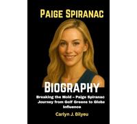 Paige Spiranac Biography: Breaking the Mold - Paige Spiranac’s Journey from Golf Greens to Global Influence