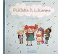 Paillette Et Lilicorne (tome 1) - La Rentrée (ebook)