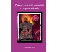 Paimon O Arauto Da Saúde E Da Prosperidade (ebook)