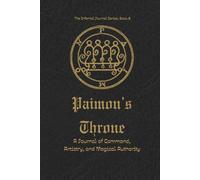 Paimon's Throne: A Journal of Command, Artistry, and Magical Authority