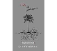 Pain And Persistence: Oxymoron Vol. iii: 3 (Oxymoron Poetry)