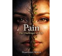 Pain: Challenges Of Life