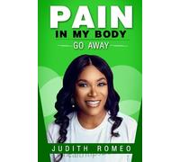 PAIN IN MY BODY: Go Away