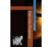 Pain into Purpose