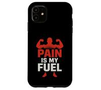 Pain is my Fuel - Ropa de Gimnasio Motivacional Carcasa para iPhone 11