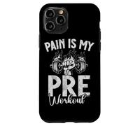 Pain Is My Pre Entrenamiento Entrenamiento Fitness Levantamiento de Pesas Carcasa para iPhone 11 Pro