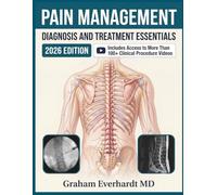 Pain Management Diagnosis And Treatment Essentials: A Clinical Guide To Acute And Chronic Pain, Safe Prescribing, And Multimodal Care