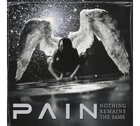 Pain - Nothing Remains The Same (Remastered)
