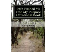 Pain Pushed Me Into My Purpose Devotional Book
