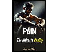 Pain: The Ultimate Reality (Redpilled Rational (satire))
