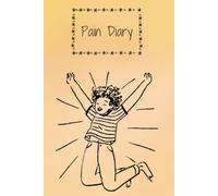 Pain Tracker Logbook A5: Track Symptoms, Triggers & Treatments Daily, Gain Insights, Manage Pain & Improve Well-Being