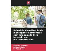 Painel de visualização de mensagens electrónicas com rolagem de SMS baseado em microcontrolador