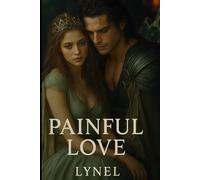Painful Love: A Dark Vampire Romance of Betrayal, Obsession, and Power