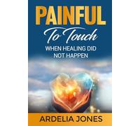 Painful To Touch: When Healing Did Not Happen