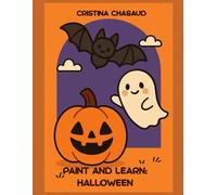 Paint and Learn: Halloween: 24 fun coloring pages for kids