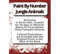Paint by Number Jungle Animals: Bring the wild to life with a relaxing, guided coloring experience