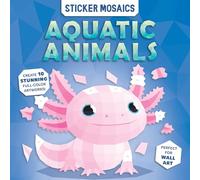 Paint by Sticker Book for Kids - Aquatic Animals Ocean Activity Sticker by Number Sea Life Mosaic Art Pages Ages 4-8: Aquatic Animals