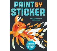Paint by Sticker – Crea 12 obras maestras una pegatina a la vez – Tapa blanda (Importación USA)